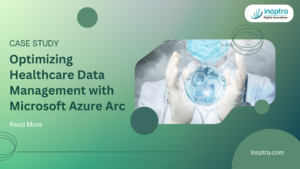 Case Study : Optimizing Healthcare Data Management with Microsoft Azure Arc